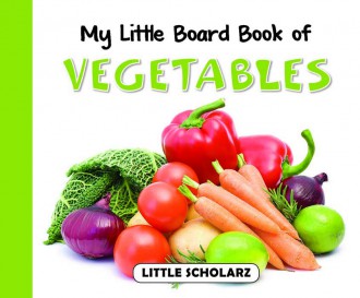 Little Scholarz My Little Board Book of Vegetables